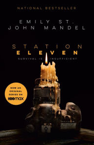 Title: Station Eleven (Television Tie-in), Author: Emily St. John Mandel