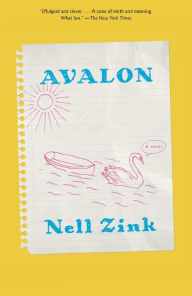 Title: Avalon: A novel, Author: Nell Zink
