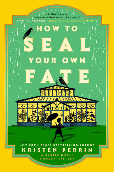 How to Seal Your Own Fate: A Novel
