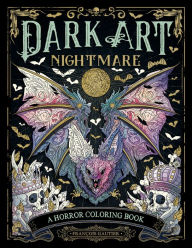 Title: Dark Art Nightmare: A Horror Coloring Book, Author: Francois Gautier