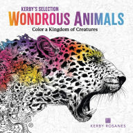 Title: Wondrous Animals: Color a Kingdom of Creatures, Author: Kerby Rosanes