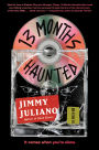 13 Months Haunted: A Novel