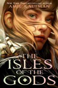Title: The Isles of the Gods, Author: Amie Kaufman