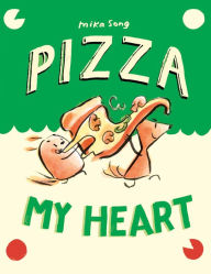 Title: Pizza My Heart: (A Graphic Novel), Author: Mika Song