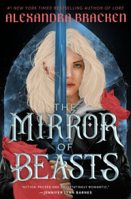 Title: The Mirror of Beasts, Author: Alexandra Bracken