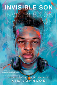 Title: Invisible Son, Author: Kim Johnson