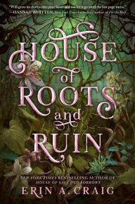 Title: House of Roots and Ruin, Author: Erin A. Craig