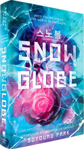 Title: Snowglobe, Author: Soyoung Park