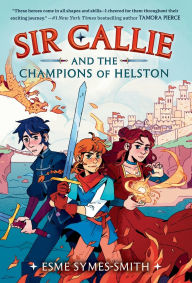 Title: Sir Callie and the Champions of Helston, Author: Esme Symes-Smith