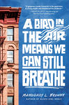Alternative view 1 of A Bird in the Air Means We Can Still Breathe