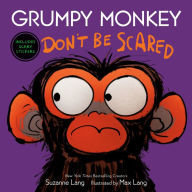 Title: Grumpy Monkey Don't Be Scared: Includes Scary Stickers, Author: Suzanne Lang