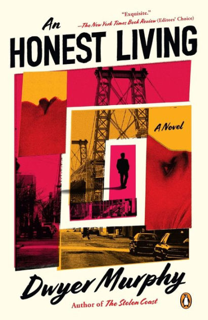 An Honest Living: A Novel by Dwyer Murphy, Paperback