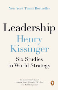 Title: Leadership: Six Studies in World Strategy, Author: Henry Kissinger
