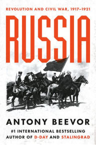 Title: Russia: Revolution and Civil War, 1917-1921, Author: Antony Beevor