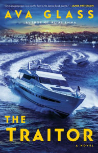 Title: The Traitor: A Novel, Author: Ava Glass