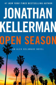 Title: Open Season: An Alex Delaware Novel, Author: Jonathan Kellerman