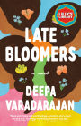 Late Bloomers: A Novel