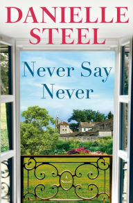 Never Say Never: A Novel