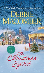 Title: The Christmas Spirit: A Novel, Author: Debbie Macomber