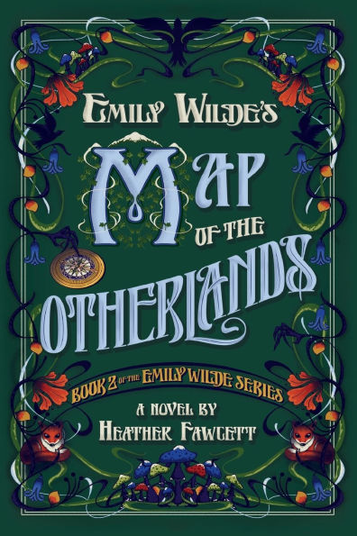Emily Wilde's Map of the Otherlands (Emily Wilde Series #2)