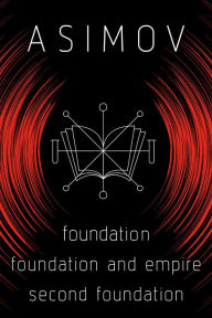 Title: Foundation 3-Book Bundle: Foundation, Foundation and Empire, Second Foundation, Author: Isaac Asimov