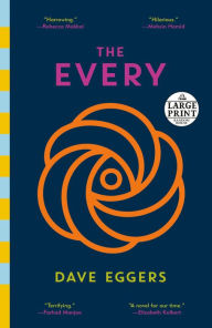 Title: The Every: A novel, Author: Dave Eggers