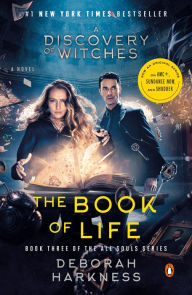 Title: The Book of Life (All Souls Series #3) (Movie Tie-In), Author: Deborah Harkness
