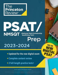 Title: Princeton Review PSAT/NMSQT Prep, 2023-2024: 2 Practice Tests + Review + Online Tools for the NEW Digital PSAT, Author: The Princeton Review