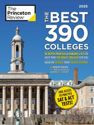 Title: The Best 390 Colleges, 2025: In-Depth Profiles & Ranking Lists to Help Find the Right College For You, Author: The Princeton Review