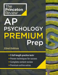 Princeton Review AP Psychology Premium Prep, 22nd Edition: For the NEW 2025 Exam: 3 Practice Tests + Digital Practice + Content Review