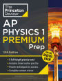 Princeton Review AP Physics 1 Premium Prep, 12th Edition: 5 Practice Tests + Digital Practice Online + Content Review