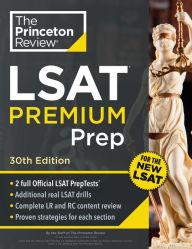 Princeton Review LSAT Premium Prep, 30th Edition: 2 Official LSAT PrepTests + Real LSAT Drills + Review for the New Exam