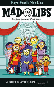 Title: Royal Family Mad Libs: World's Greatest Word Game, Author: Stacy Wasserman