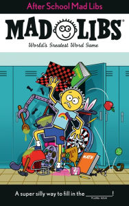 Title: After School Mad Libs: World's Greatest Word Game, Author: Sarah Fabiny