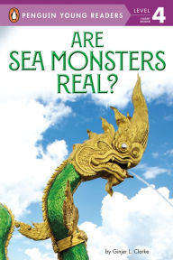 Title: Are Sea Monsters Real?, Author: Ginjer L. Clarke