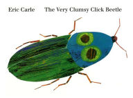 Title: The Very Clumsy Click Beetle, Author: Eric Carle