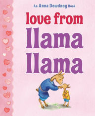 Title: Love from Llama Llama, Author: Anna Dewdney