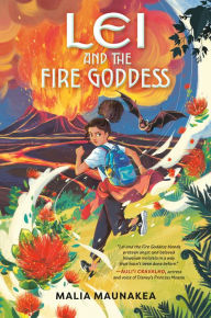 Title: Lei and the Fire Goddess, Author: Malia Maunakea