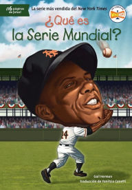 Title: ¿Qué es la Serie Mundial?, Author: Gail Herman