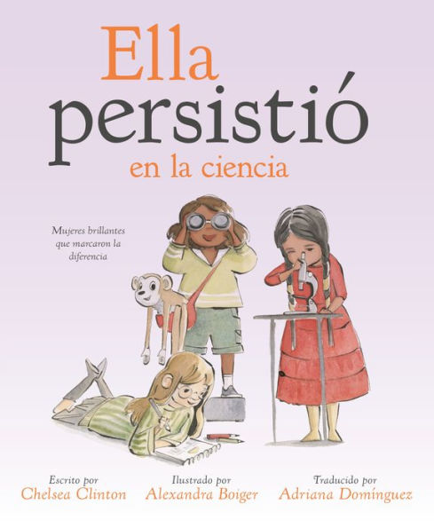 Ella persistió en la ciencia: Mujeres brillantes que marcaron la diferencia