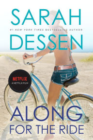 Title: Along for the Ride: (Movie Tie-In), Author: Sarah Dessen