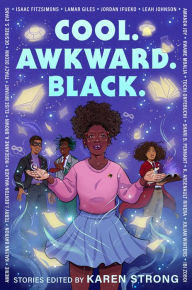 Title: Cool. Awkward. Black., Author: Karen Strong