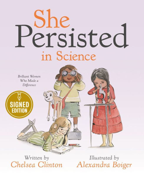 She Persisted in Science: Brilliant Women Who Made a Difference (Signed Book)