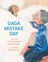 Title: Gaga Mistake Day, Author: Emma Straub