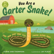 Title: You Are a Garter Snake!, Author: Laurie Ann Thompson