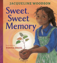 Title: Sweet, Sweet Memory, Author: Jacqueline Woodson