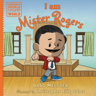 Title: I am Mister Rogers, Author: Brad Meltzer