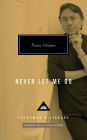 Never Let Me Go (Everyman's Library)