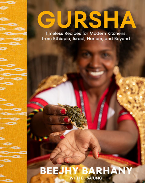 Gursha: Timeless Recipes for Modern Kitchens, from Ethiopia, Israel, Harlem, and Beyond