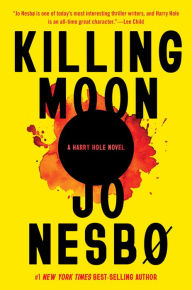 Title: Killing Moon (Harry Hole Series #13), Author: Jo Nesbo